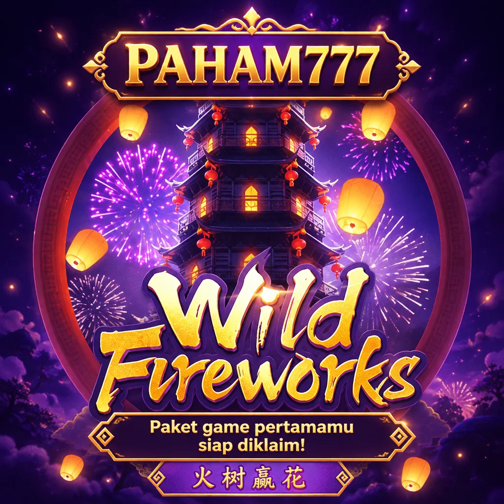PAHAM777 · Wild Fireworks